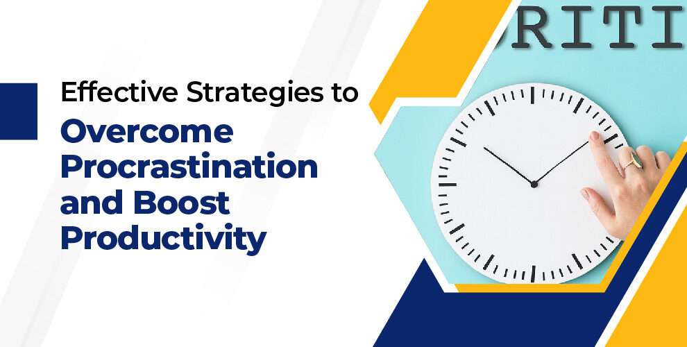 Effective Strategies to Overcome Procrastination