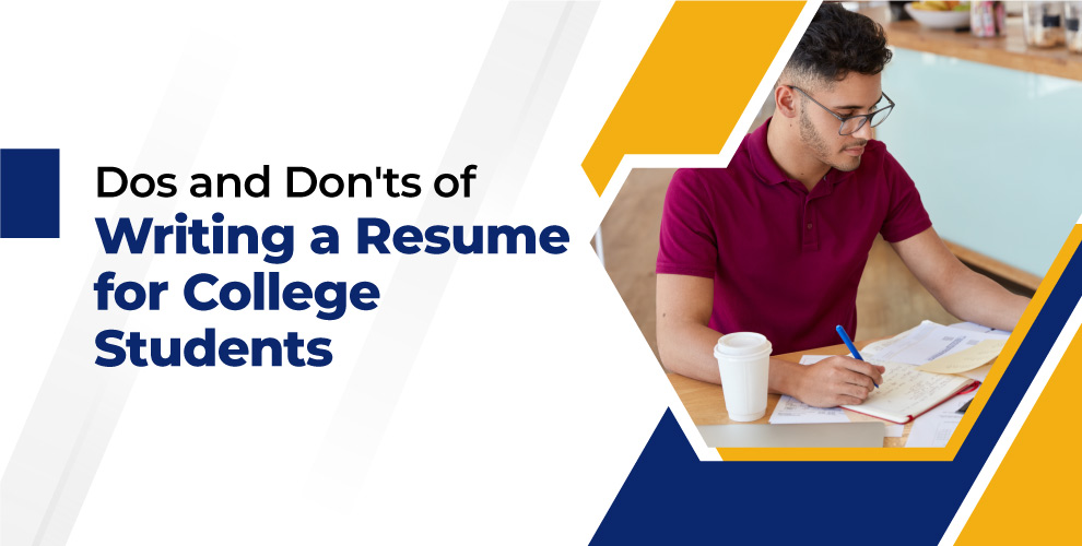 Dos and Don'ts of Writing a Resume for College Students