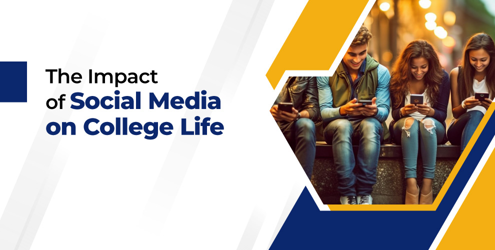 Impact of Social Media on College Life