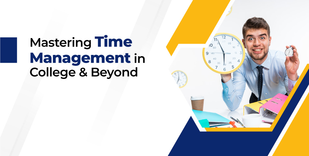 Art of Time Management in College and Beyond