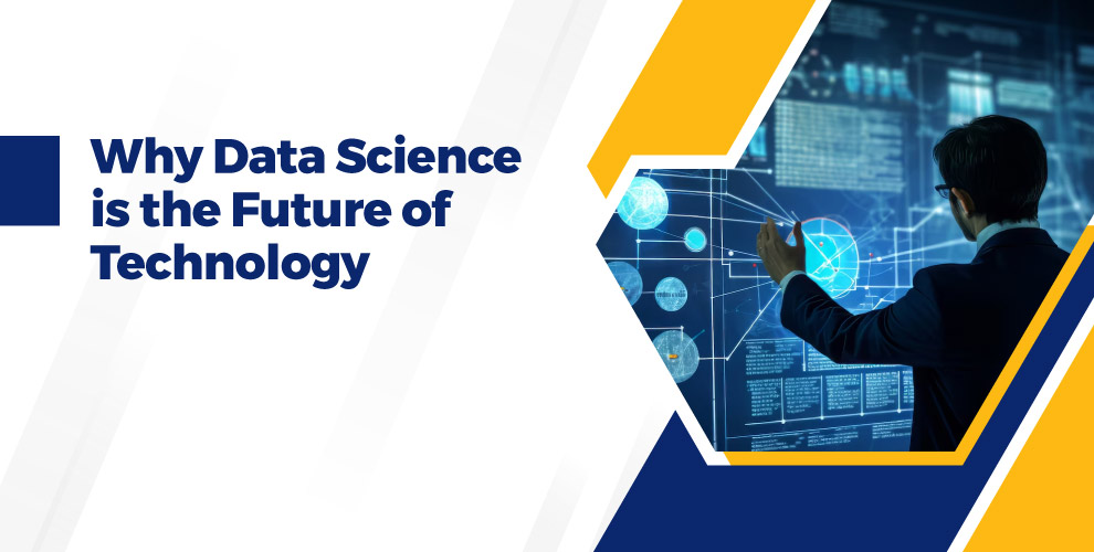 Why Data Science is the Future of Technology