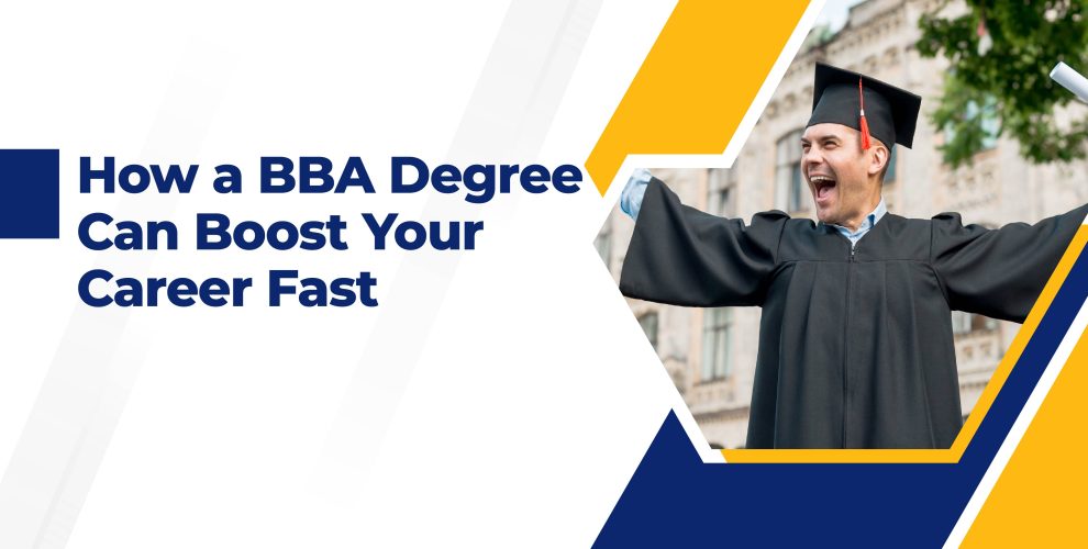Top Benefits of BBA Degree for Your Career