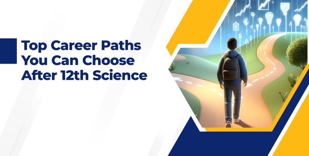 What Are the Best Courses and Career Options After 12th Science